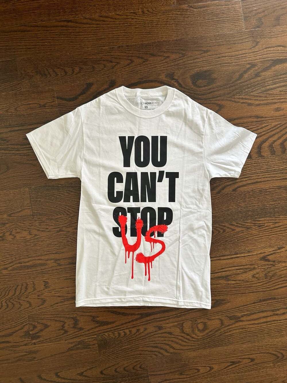 Fashion Nova Men You Can't Stop Us Size S White T-Shirt NWOT